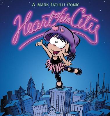 Book cover for Heart of the City: a Mark Tatulli Comic