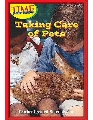 Cover of Taking Care of Pets Level 3 (Early Readers from Time for Kids)