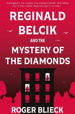 Reginald Belcik and the Mystery of the Diamonds