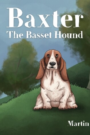 Cover of Baxter the Basset Hound