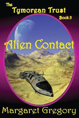 Cover of The Tymorean Trust Book 5 - Alien Contact