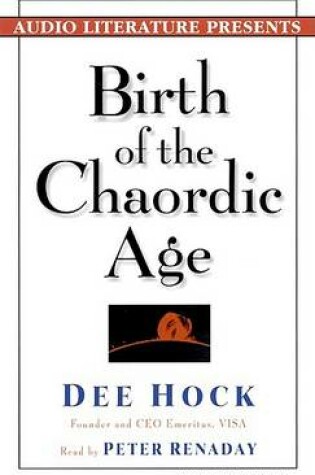 Cover of Birth of the Chaordic Age Audio