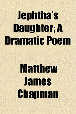 Book cover for Jephtha's Daughter, a Dramatic Poem