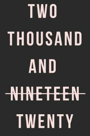 Cover of Twothousand And Nineteen Twenty