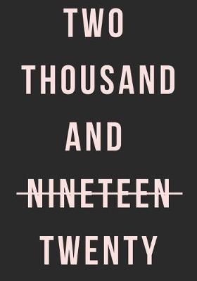 Book cover for Twothousand And Nineteen Twenty