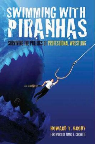 Cover of Swimming With Piranhas