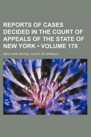Cover of Reports of Cases Decided in the Court of Appeals of the State of New York (Volume 178)