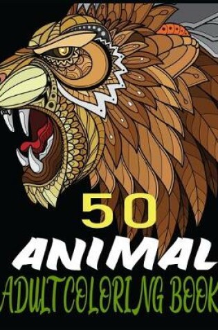 Cover of 50 Animal Adult Coloring book