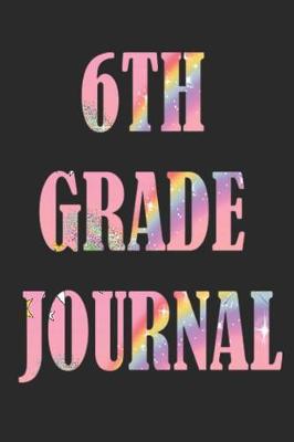 Book cover for 6th Grade Journal