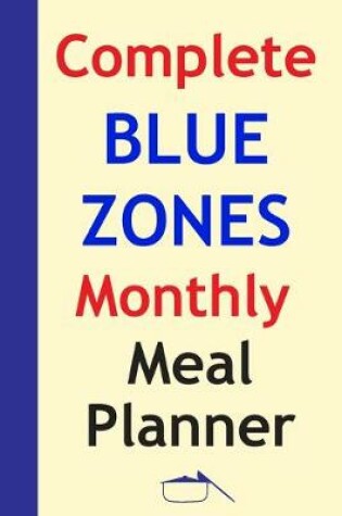 Cover of Complete Blue Zones Monthly Meal Planner