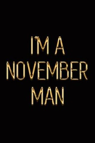 Cover of I'm a November Man