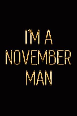 Book cover for I'm a November Man