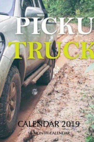 Cover of Pickup Trucks Calendar 2019