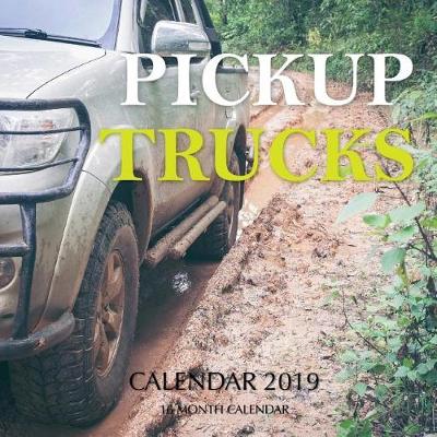 Book cover for Pickup Trucks Calendar 2019