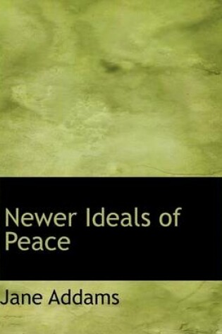 Cover of Newer Ideals of Peace