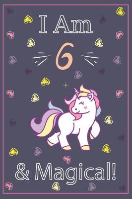 Book cover for I am 6 and Magical