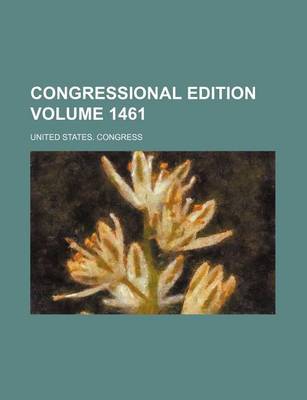 Book cover for Congressional Edition Volume 1461