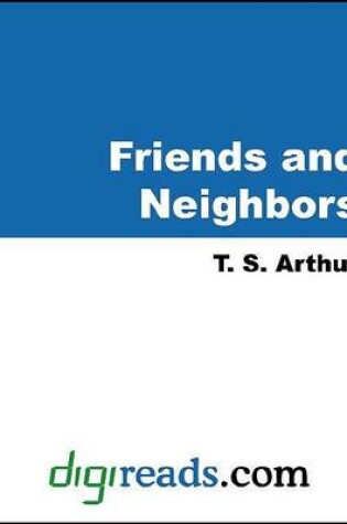 Cover of Friends and Neighbors