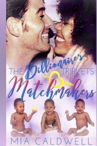 Cover of The Billionaire's Triplets Matchmakers