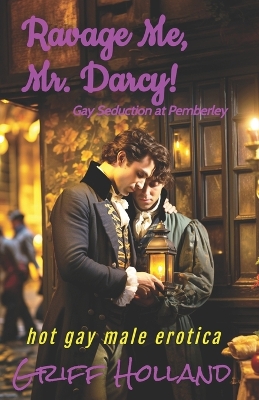 Book cover for Ravage Me, Mr. Darcy!