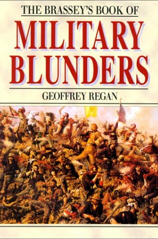 Cover of The Brassy's Book of Military Blunders