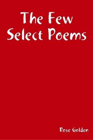 Cover of The Few Select Poems