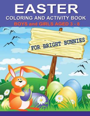 Book cover for Easter Coloring and Activity Book For Bright Bunnies