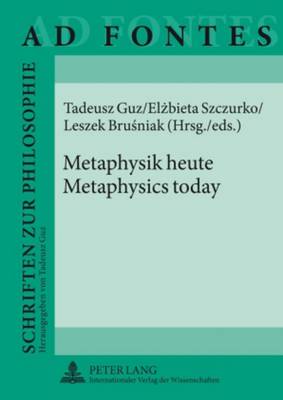 Cover of Metaphysik heute - Metaphysics today