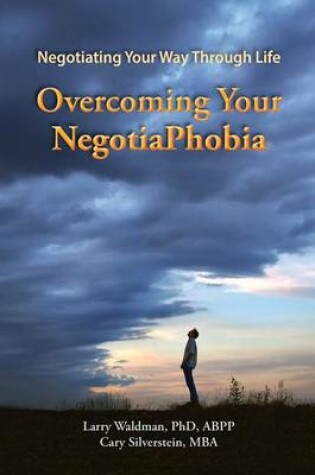 Cover of Overcoming Your NegotiaPhobia