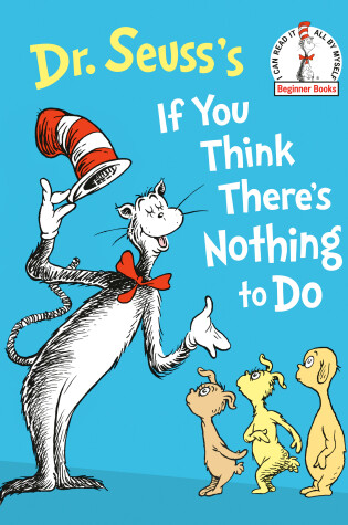 Cover of Dr. Seuss's If You Think There's Nothing to Do