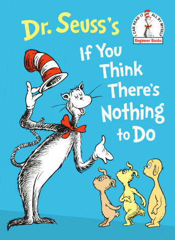 Book cover for Dr. Seuss's If You Think There's Nothing to Do