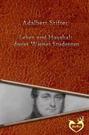 Cover of Leben und Haushalt dreier Wiener Studenten