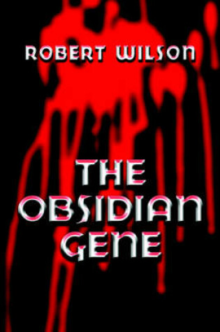 Cover of The Obsidian Gene the Obsidian Gene