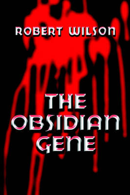 Book cover for The Obsidian Gene the Obsidian Gene
