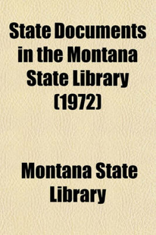 Cover of State Documents in the Montana State Library (1972)