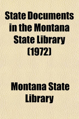 Book cover for State Documents in the Montana State Library (1972)