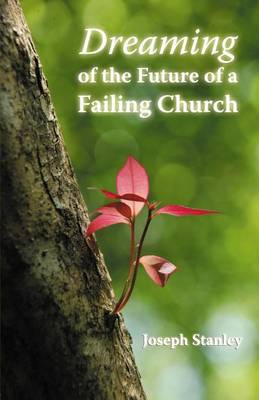 Book cover for Dreaming of the Future of a Failing Church