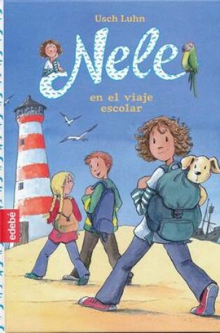 Cover of Nele En El Viaje Escolar