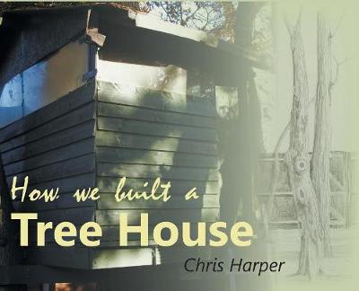 Book cover for How we built a Tree House