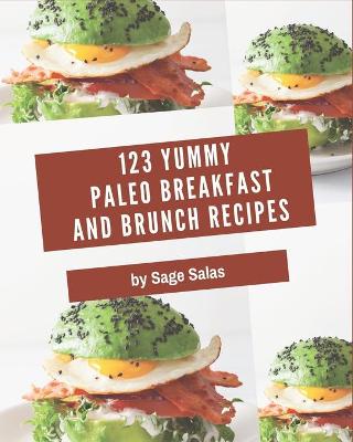 Book cover for 123 Yummy Paleo Breakfast and Brunch Recipes