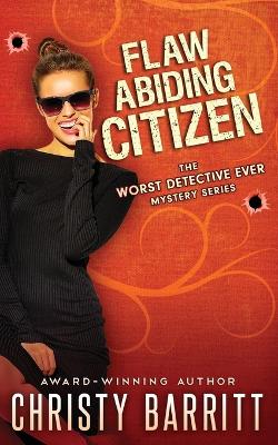 Book cover for Flaw Abiding Citizen