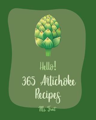 Cover of Hello! 365 Artichoke Recipes