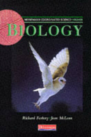 Cover of Heinemann Coordinated Science: Higher Biology Student Book