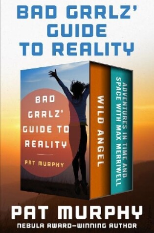 Cover of Bad Grrlz' Guide to Reality