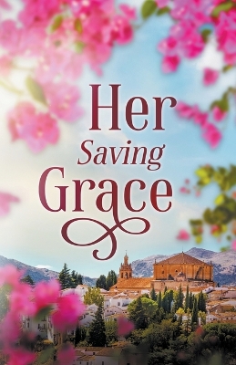 Book cover for Her Saving Grace