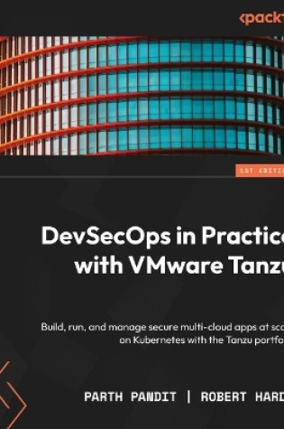 Cover of DevSecOps in Practice with VMware Tanzu