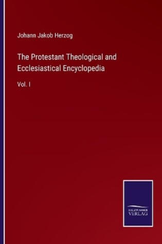 Cover of The Protestant Theological and Ecclesiastical Encyclopedia