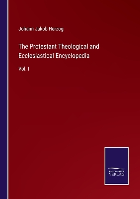 Book cover for The Protestant Theological and Ecclesiastical Encyclopedia