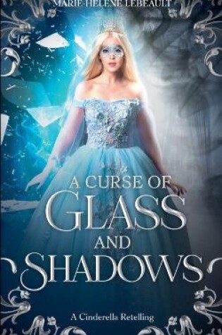 Cover of A Curse of Glass and Shadows