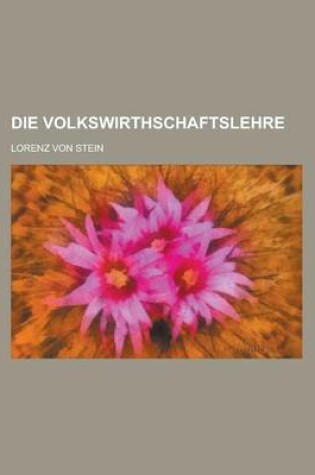 Cover of Die Volkswirthschaftslehre